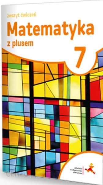 i-matematyka-z-plusem-klasa-7-szkola-podst-matematyka-zeszyt-cwiczen